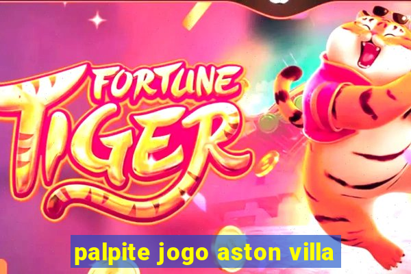 palpite jogo aston villa